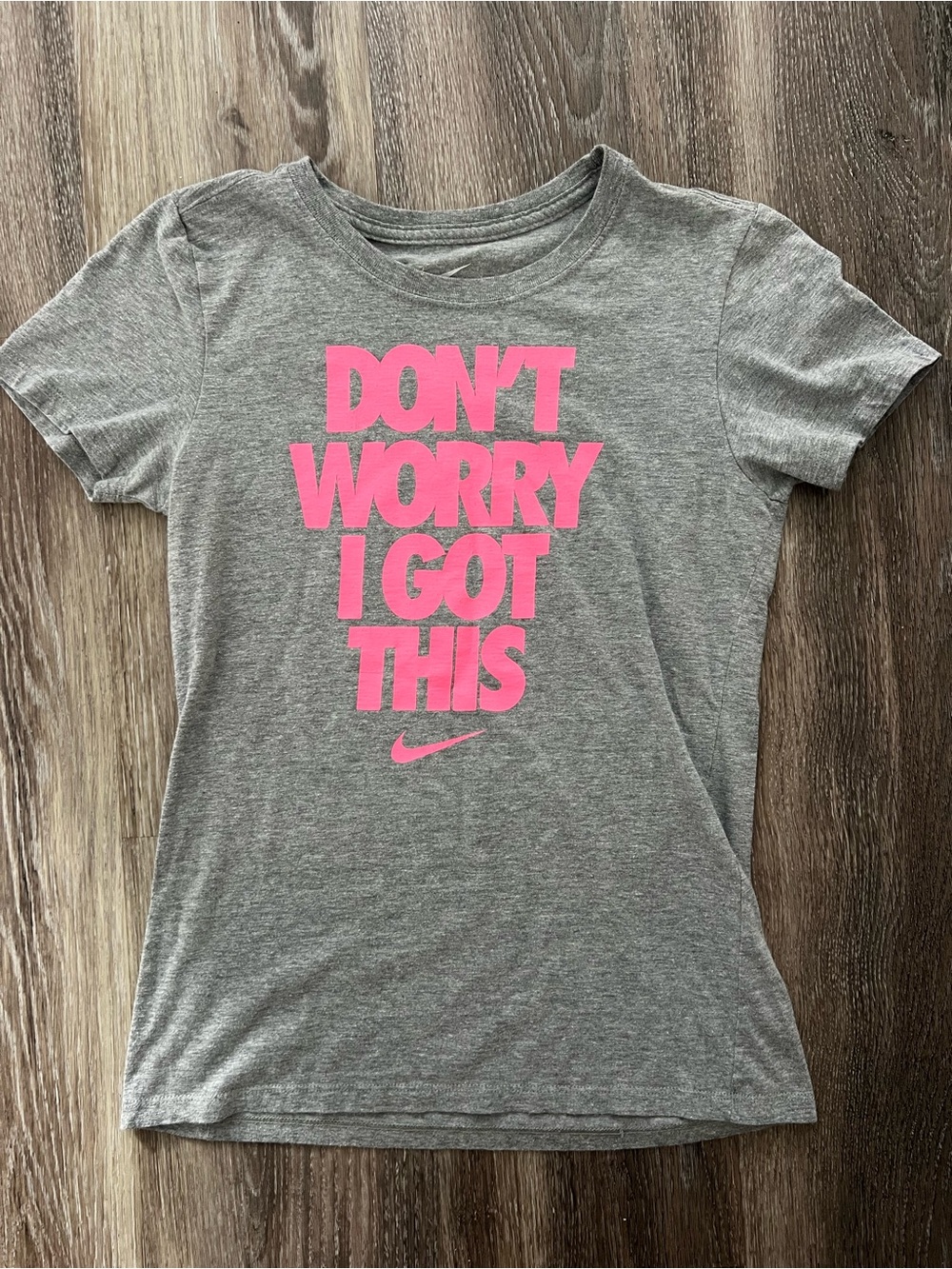 Nike Gray Tee with Bright Pink 'DON'T WORRY I GOT THIS' Graphic